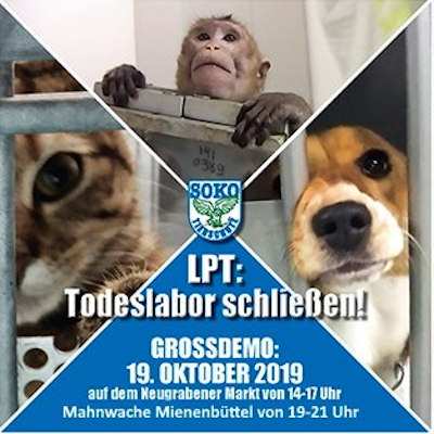 LPT: Todeslabor schließen - Großdemo am 19.10.2019